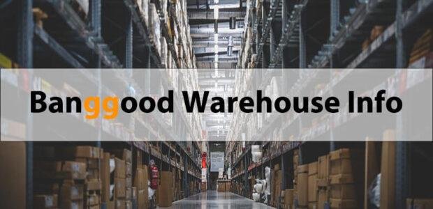 Banggood Warehouse INFO