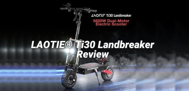 Laotie Ti30 Landbreaker Review - cover